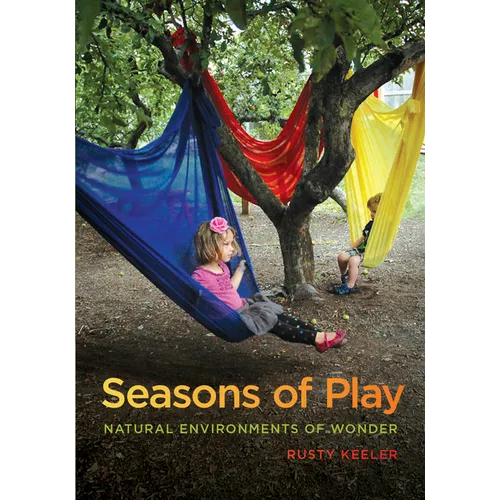 Seasons of Play: Natural Environments of Wonder