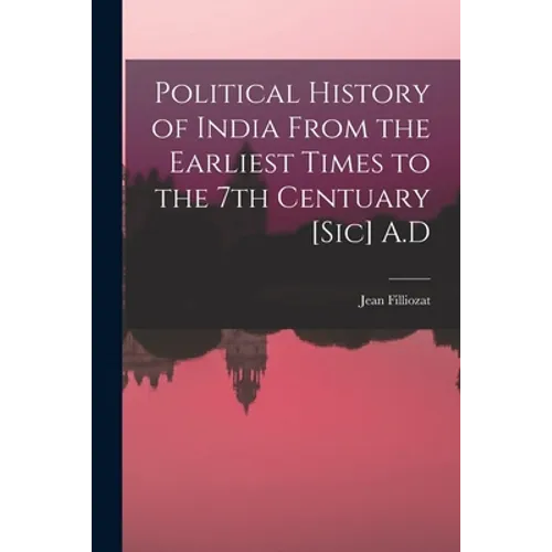 Political History of India From the Earliest Times to the 7th Centuary [sic] A.D