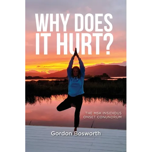 Why Does It Hurt