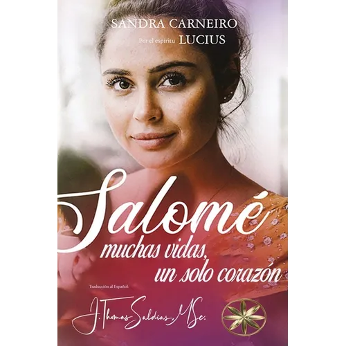 Salomé: Muchas vidas y un solo corazón: Muchas vidas
