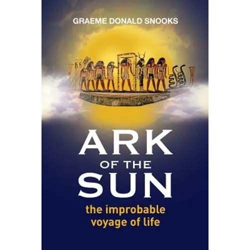 Ark of the Sun: the improbable voyage of life