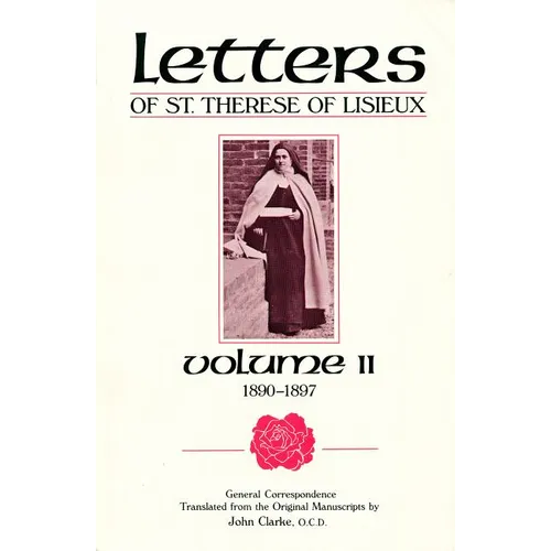 The Letters of St. Therese of Lisieux, Vol. 2