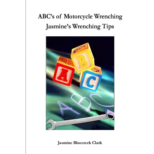 ABC's of Motorcycle Wrenching