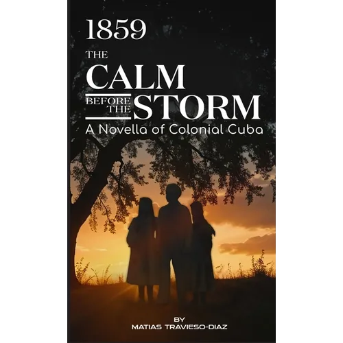 1859: The Calm Before the Storm