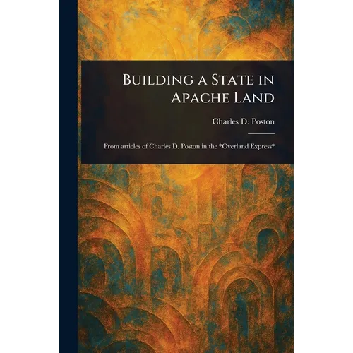 Building a State in Apache Land