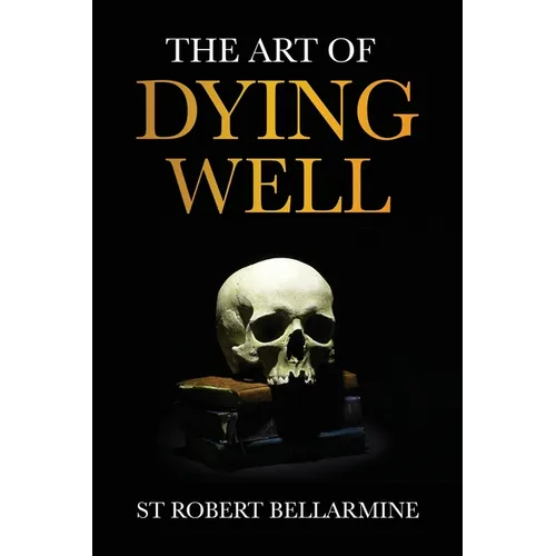 The Art of Dying Well