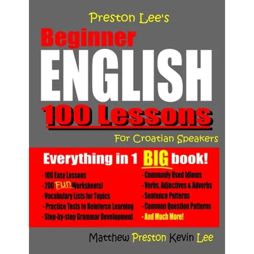 Preston Lee's Beginner English 100 Lessons For Croatian Speakers