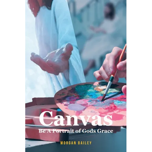 Canvas: Be A Portrait of Gods Grace