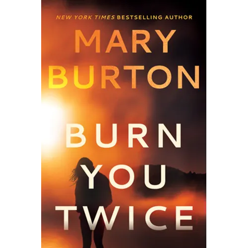 Burn You Twice