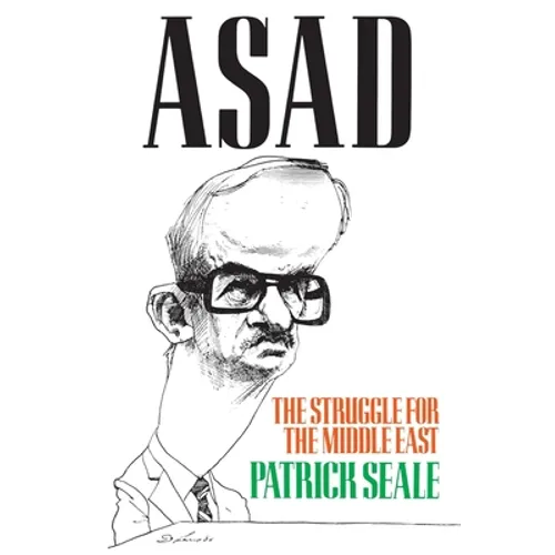 Asad: The Struggle for the Middle East