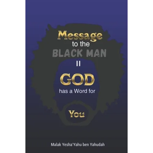 Message to the Blackman II: God has a Word for You