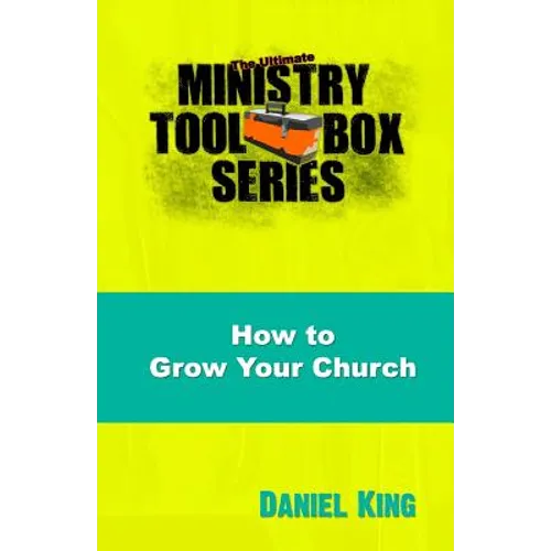 How to Grow Your Church: 153 Creative Ideas for Reaching Your Community