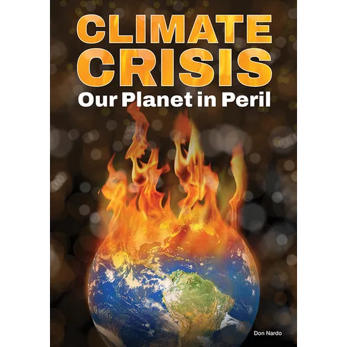Climate Crisis: Our Planet in Peril