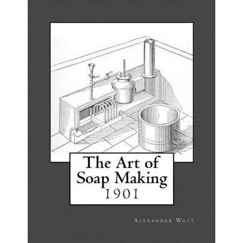 The Art of Soap Making