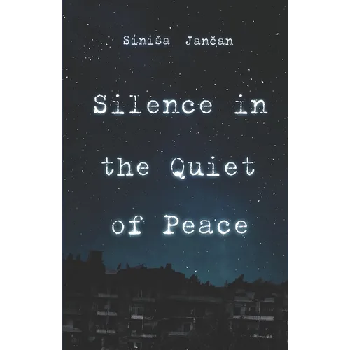 Silence in the Quiet of Peace