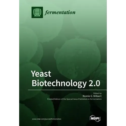 Yeast Biotechnology 2.0