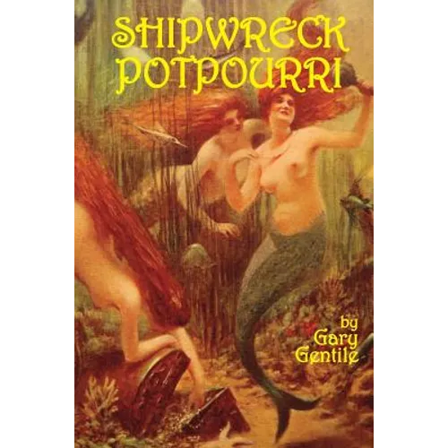 Shipwreck Potpourri