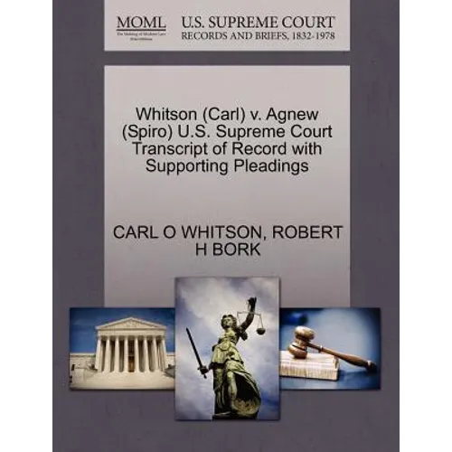 Whitson (Carl) V. Agnew (Spiro) U.S. Supreme Court Transcript of Record with Supporting Pleadings