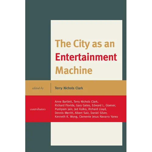 The City as an Entertainment Machine