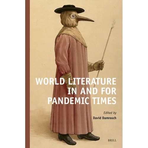 World Literature in and for Pandemic Times
