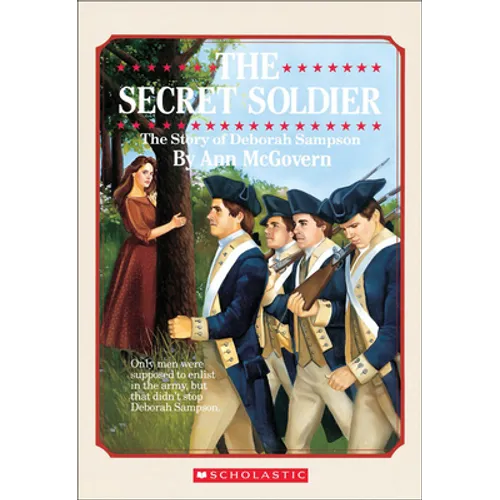 Secret Soldier: The Story of Deborah Sampson