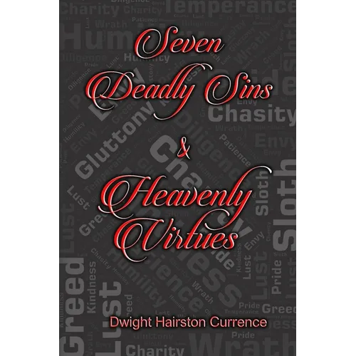 Seven Deadly Sins & Heavenly Virtues