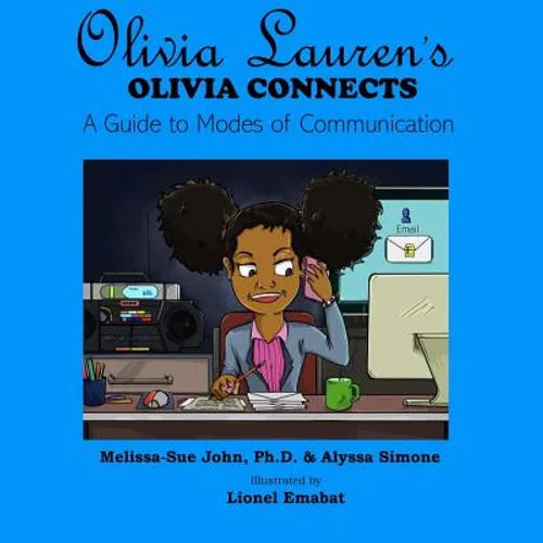 Olivia Connects: A Guide to Modes of Communication