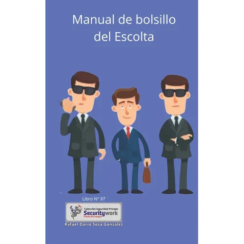 Manual de Bolsillo del Escolta: Manual del Escolta de Bolsillo