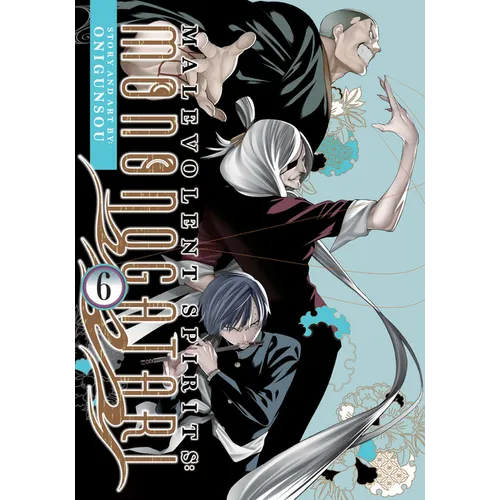 Malevolent Spirits: Mononogatari Vol. 6