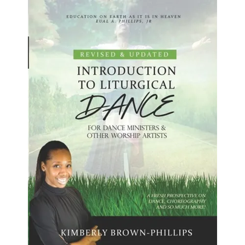 Introduction to Liturgical Dance: 2nd Edition