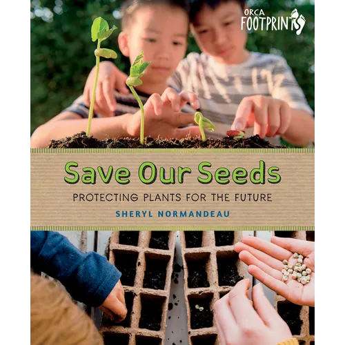Save Our Seeds: Protecting Plants for the Future