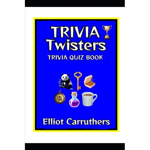 Trivia Twisters: Trivia Quiz Book
