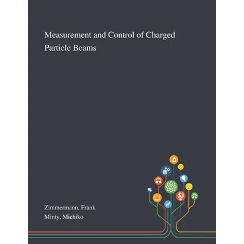 Measurement and Control of Charged Particle Beams