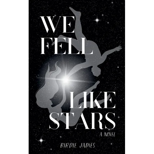 We Fell Like Stars