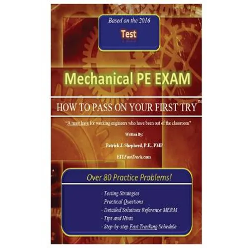 Mechanical PE Exam: "How to Pass on Your First Try!"