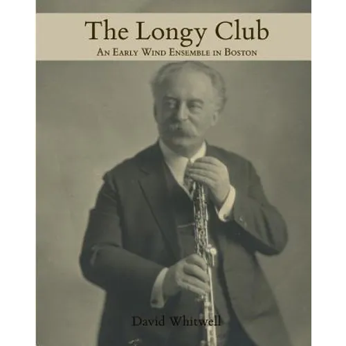 The Longy Club: 1900-1917