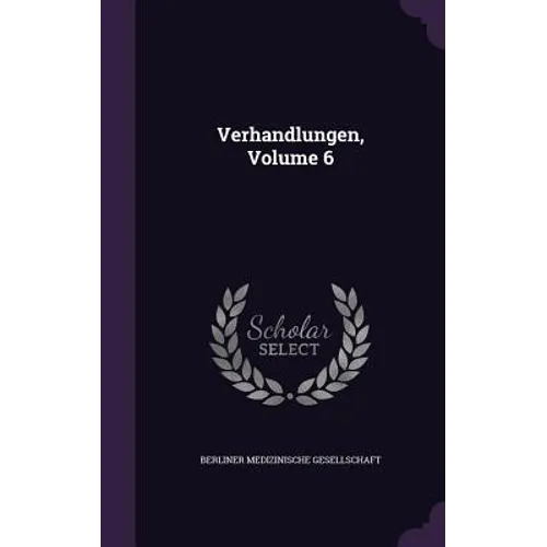 Verhandlungen, Volume 6