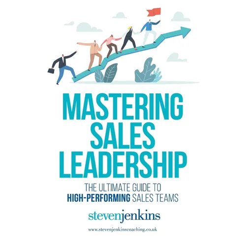 Mastering Sales Leadership