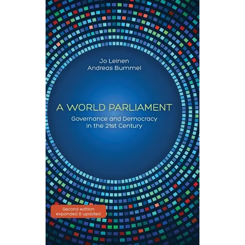 A World Parliament: Governance and Democracy in the 21st Century