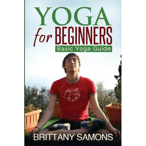 Yoga for Beginners: Basic Yoga Guide