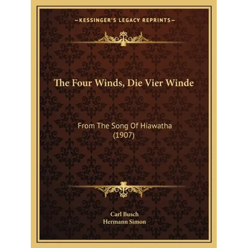 The Four Winds, Die Vier Winde: From The Song Of Hiawatha (1907)