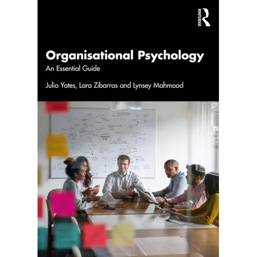 Organisational Psychology: An Essential Guide