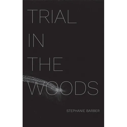 Trial in the Woods
