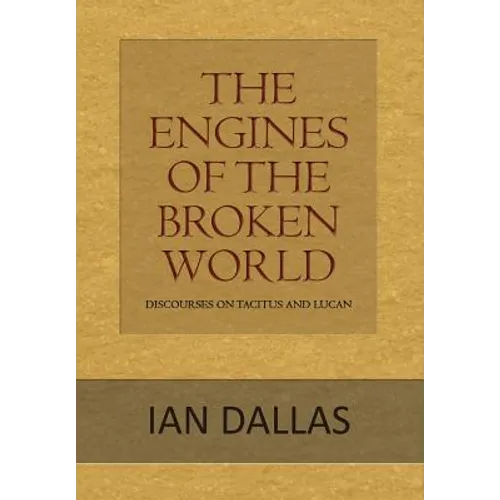 The Engines of the Broken World