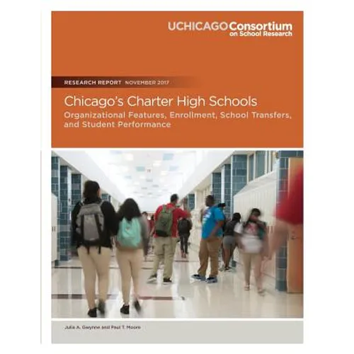 Chicago's Charter High Schools: Organizational Features, Enrollment, School Transfers, and Student Performance
