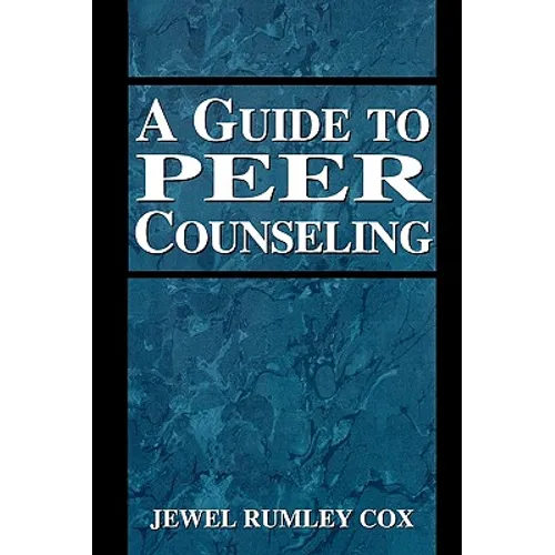 A Guide to Peer Counseling