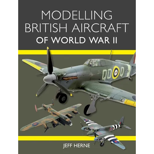 Modelling British Aircraft of World War II