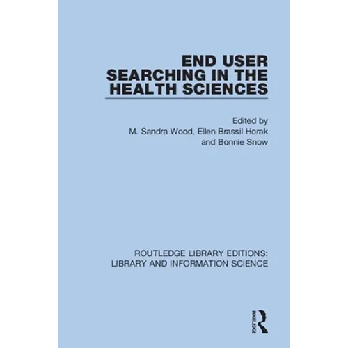 End User Searching in the Health Sciences