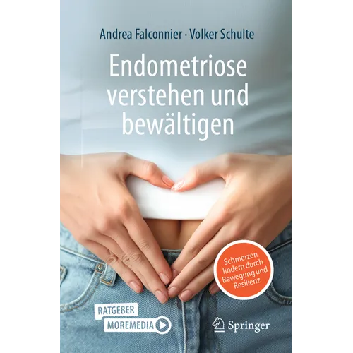 Endometriose Verstehen Und Bewältigen: Schmerzen Lindern Durch Bewegung Und Resilienz
