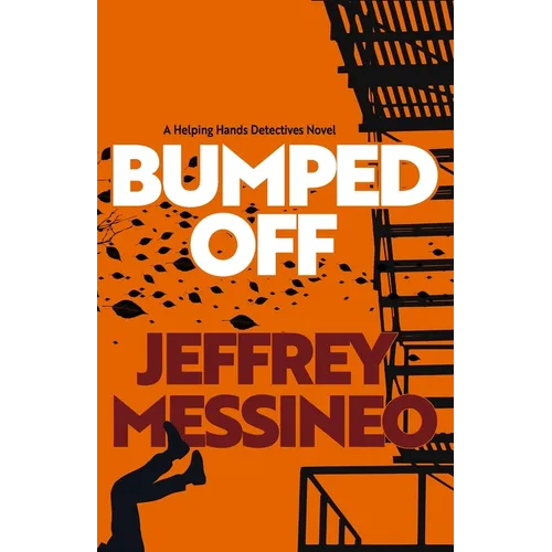 Bumped Off: A Helping Hands Detectives Novel